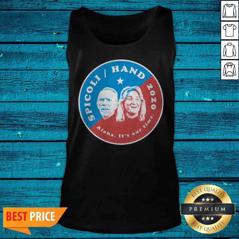 Premium Spicoli Hand 2020 Aloha It’s Our Time Shirt - Image 4
