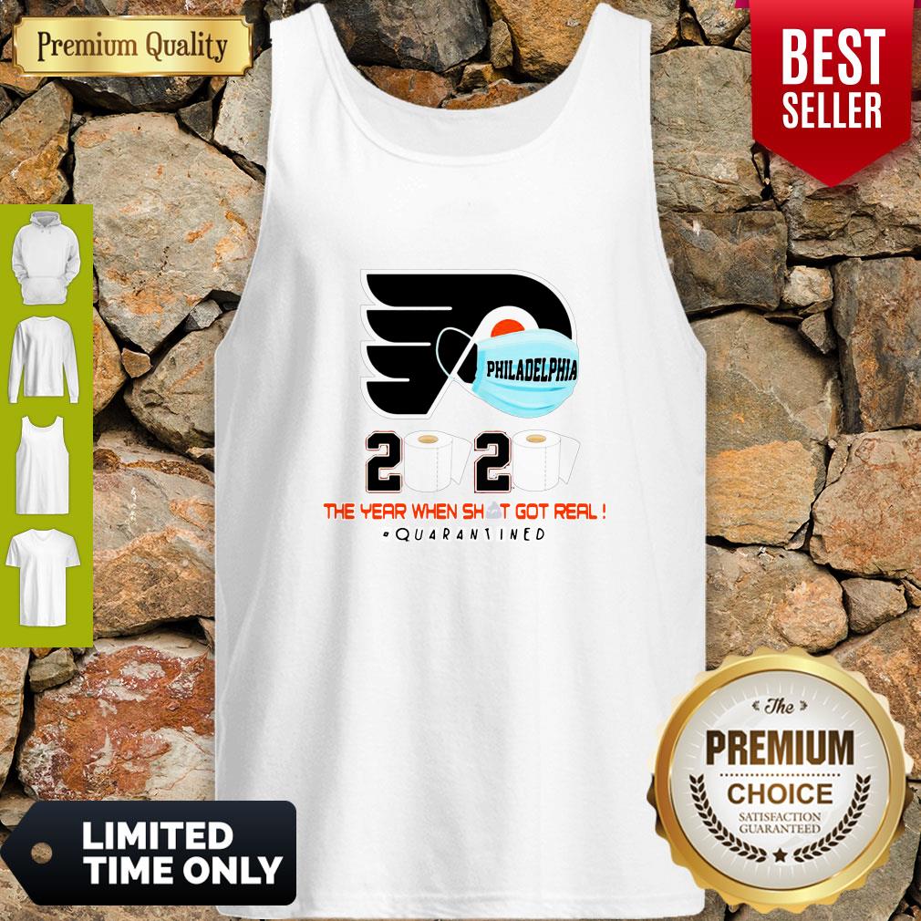 Official Philadelphia Flyers 2020 The Year When Shit Got Real Quarantined Shirt - Image 5