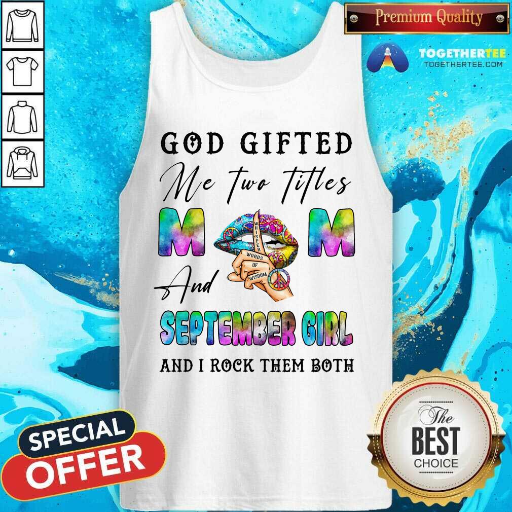 God Gifted Me Two Titles Mom And Sep Girl Shirt - Image 4