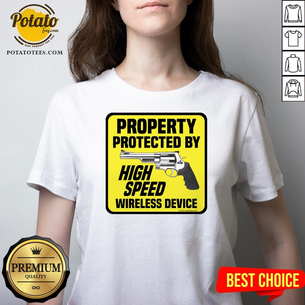 Happy Property Protected By High Speed Wireless Device Shirt - Image 2