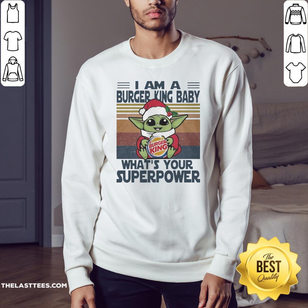 Pretty Baby Yoda Santa Hug Burger King Baby I Am An What’s Your Superpower Vintage Christmas Shirt - Image 5