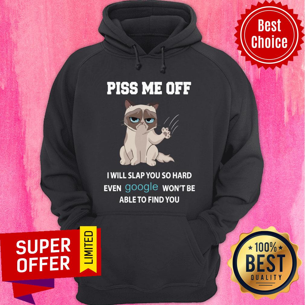 White Cat Piss Me Off Will Slap You So Hard Shirt - Image 2