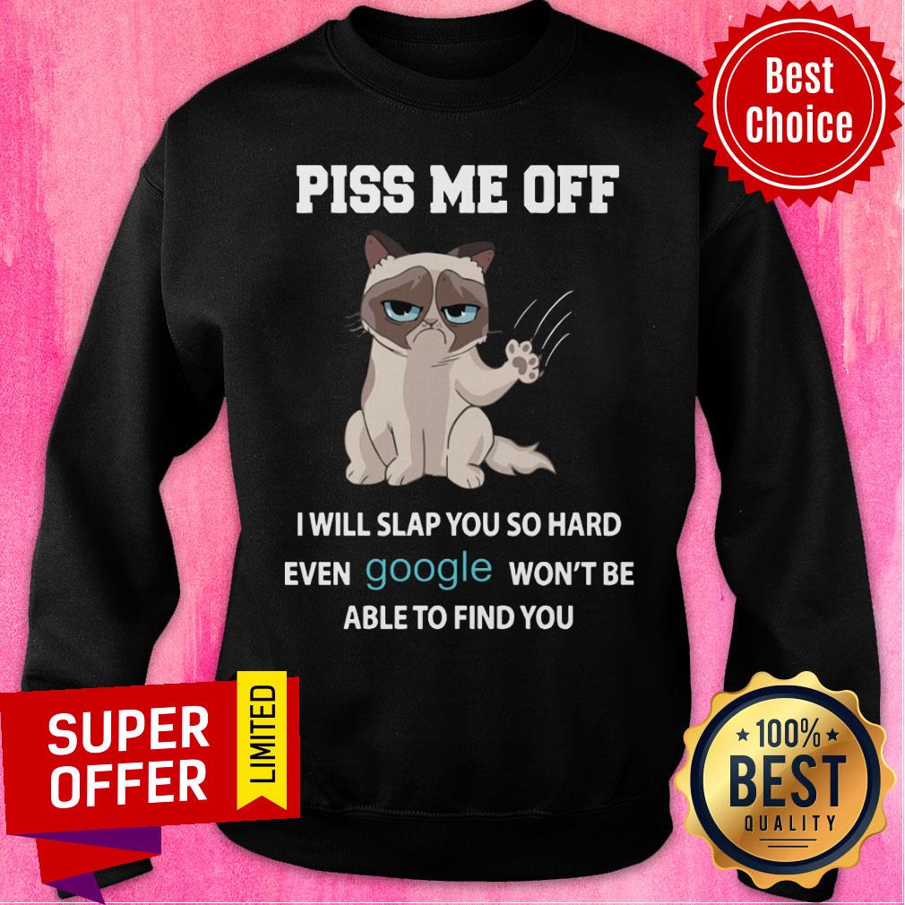 White Cat Piss Me Off Will Slap You So Hard Shirt - Image 5