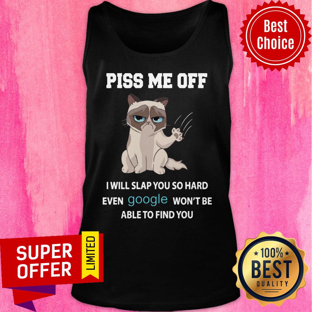 White Cat Piss Me Off Will Slap You So Hard Shirt - Image 4