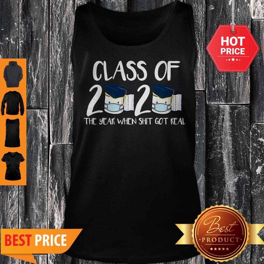 Class Of 2020 The Year When Thit Got Real Toilet Paper Shirt - Image 4