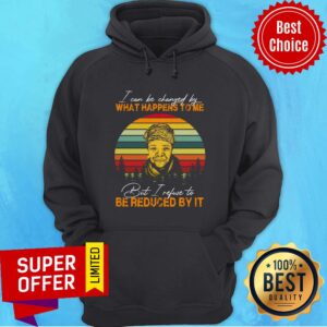 Alternative view of I Can Be Changed By What Happens To Me But I Refuse To Be Reduced By It Vintage Retro Shirt