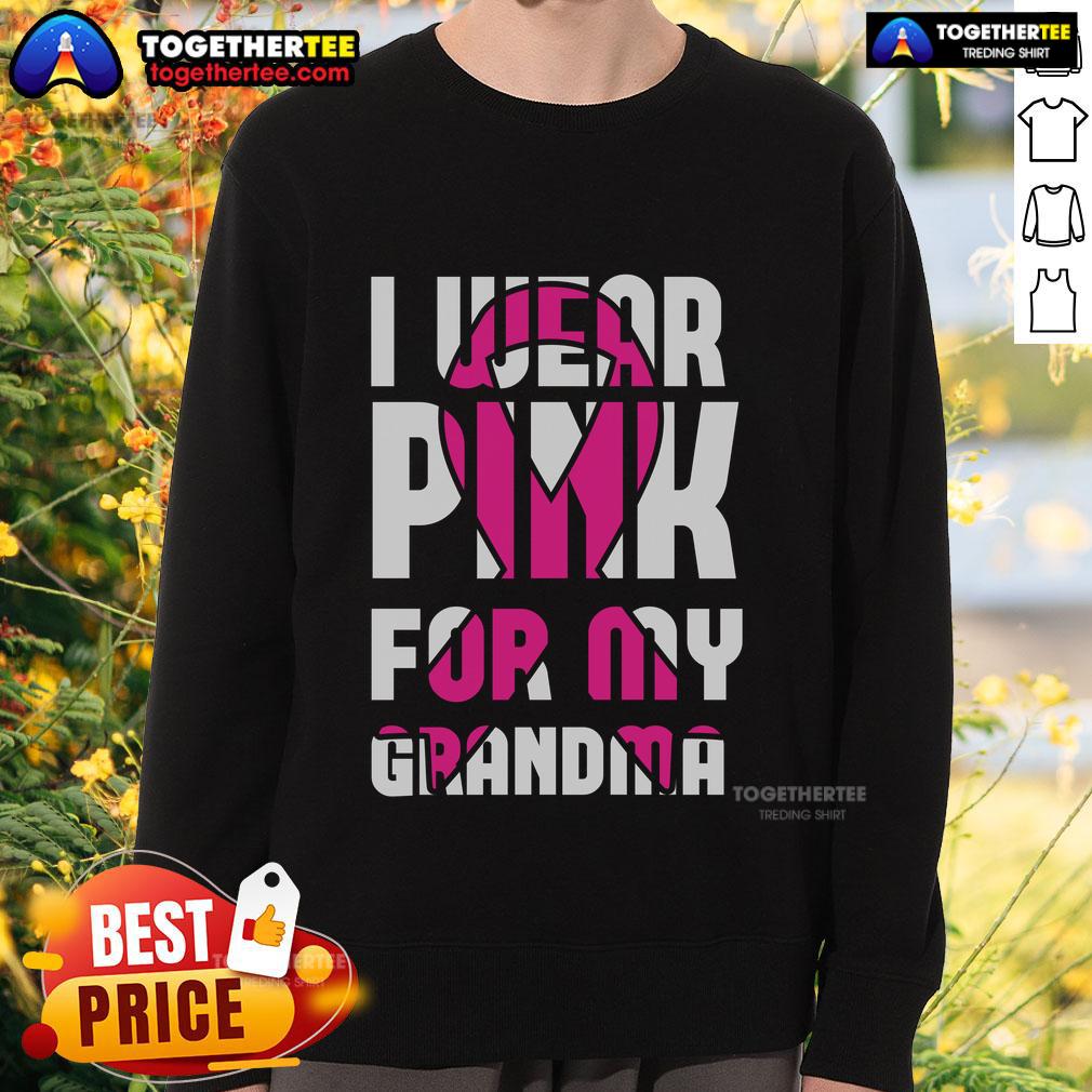 Pretty I Wear Pink For My Grandma Breast Cancer Awareness T-Shirt - Image 5