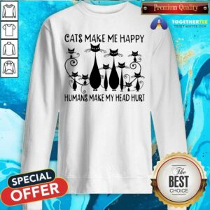 Alternative view of Cats Make Me Happy Humans Make My Head Hurt Shirt