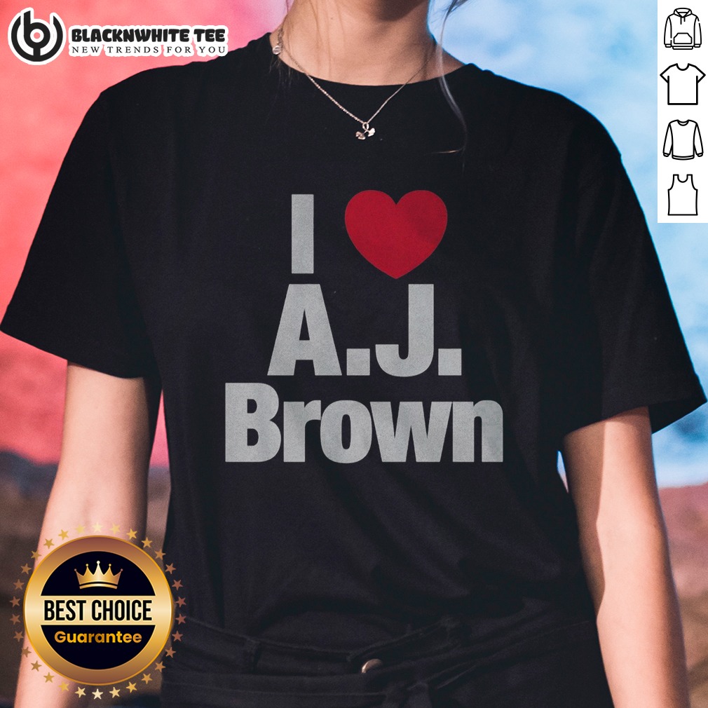 Top I Heart AJ Brown Philadelphia Eagles NFL Football Player Fan Sport Premium Shirt - Image 3