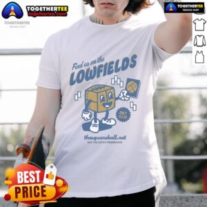 Nice The Square Ball Find Us On The Lowfields Not The Match Programme Retrofit Mascot T-Shirt