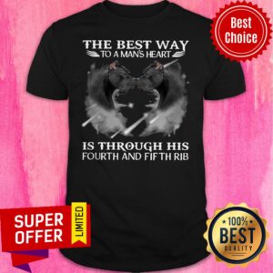Funny The Best Way To A Man’s Heart Is Through His Fourth And Fifth Rib Dog Shirt