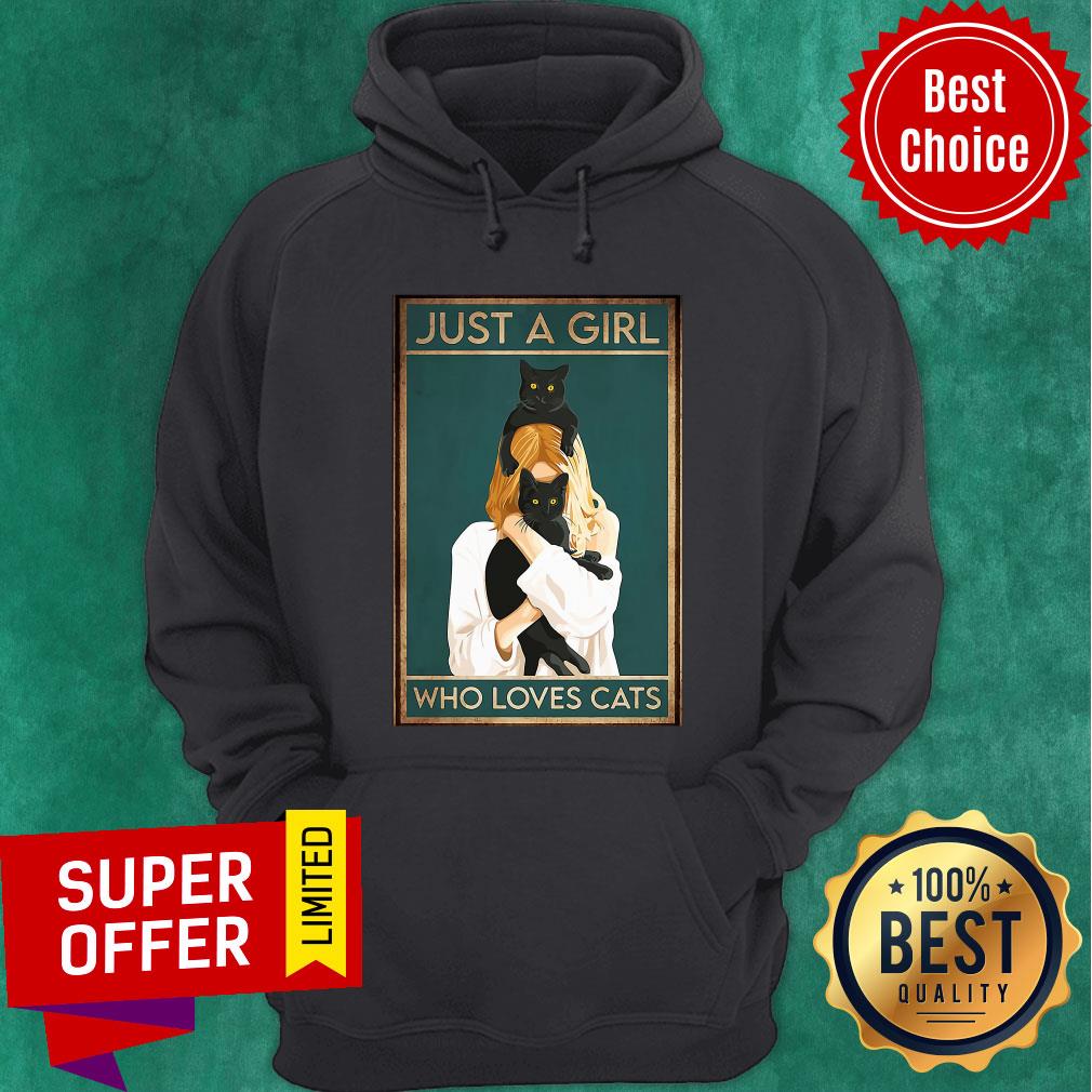 Nice Black Cat Just A Girl Who Loves Cats Shirt - Image 5