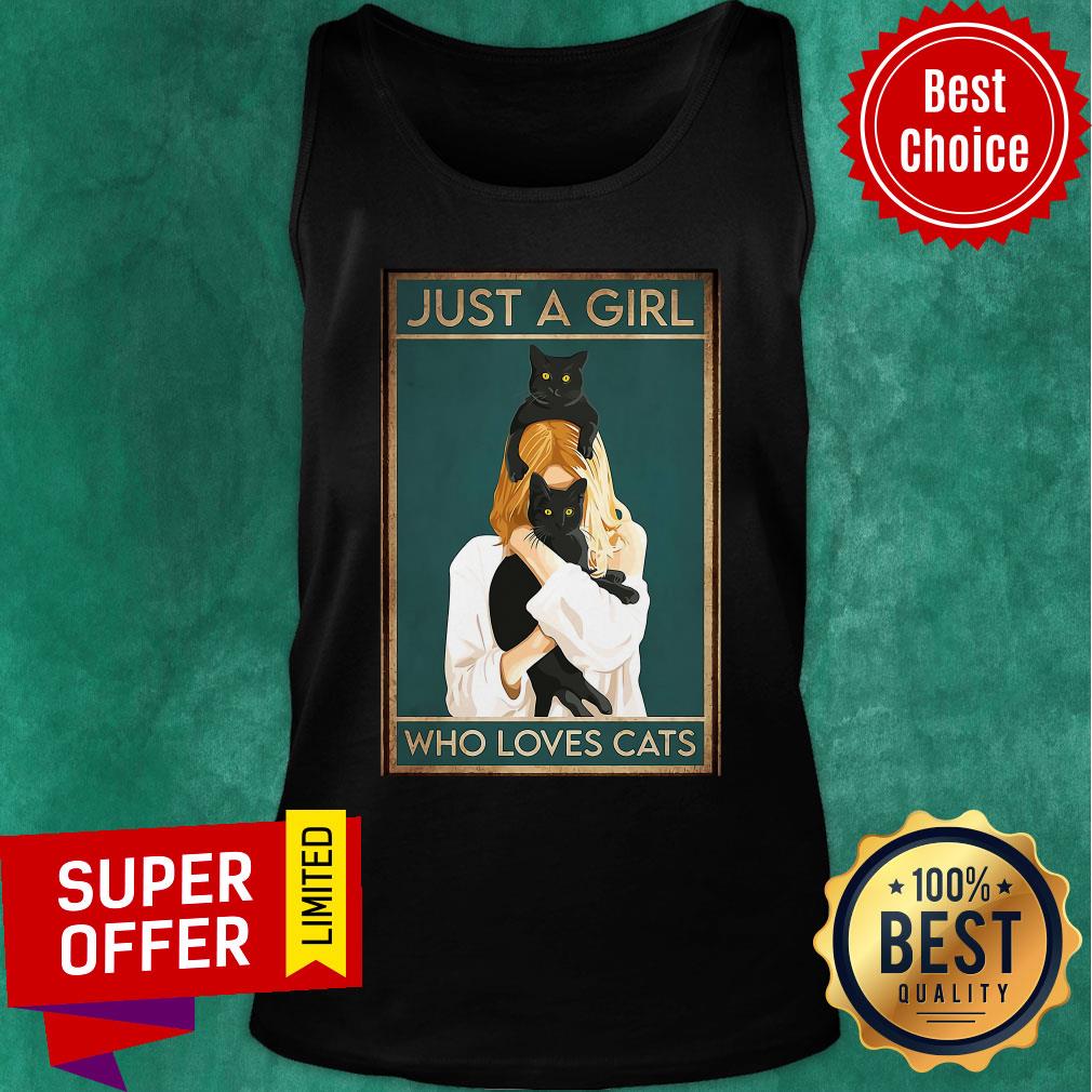 Nice Black Cat Just A Girl Who Loves Cats Shirt - Image 3