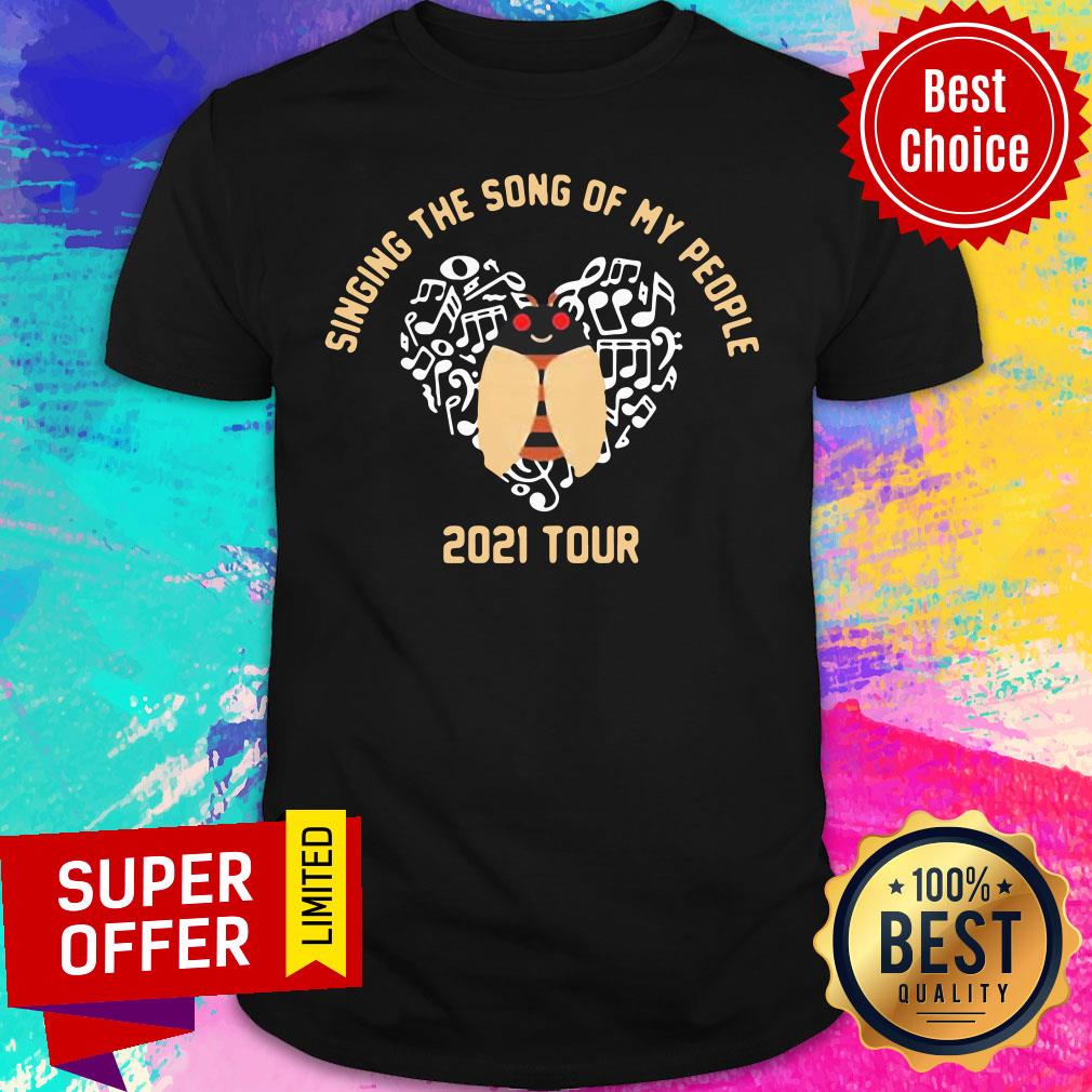 Top Cicada Singing The Song Of My People 2021 Tour Shirt