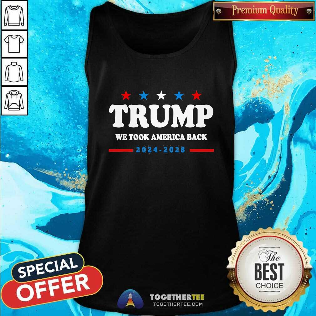 Awesome Trump Won We Took America Back Election Inauguration 2024 2028 T-Shirt - Image 3