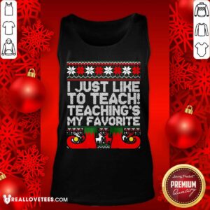 Alternative view of Awesome I Just Like To Teach Teachings My Favorite Ugly Christmas Shirt