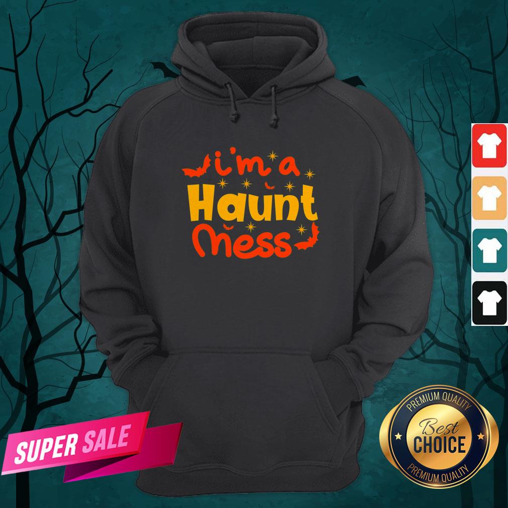 I'm A Haunt Mess Happy Halloween Shirt - Image 3