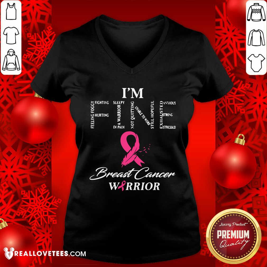 Wonderful I'm Fine Breast Cancer Warrior Shirt - Image 5