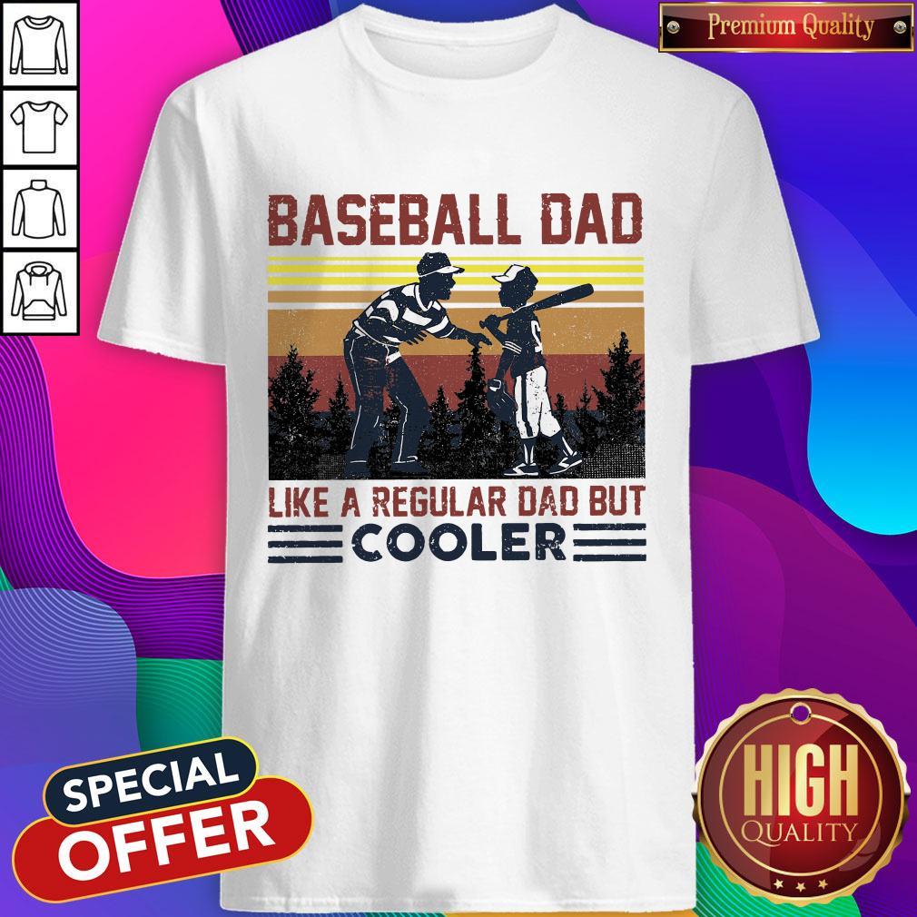 Baseball Dad Like A Regular Dad But Cooler Vintage Shirt