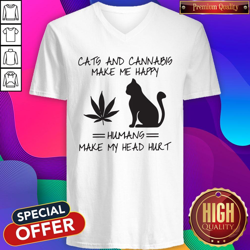 Cats And Cannabis Make Me Happy Humans Make My Head Hurt Shirt - Image 3
