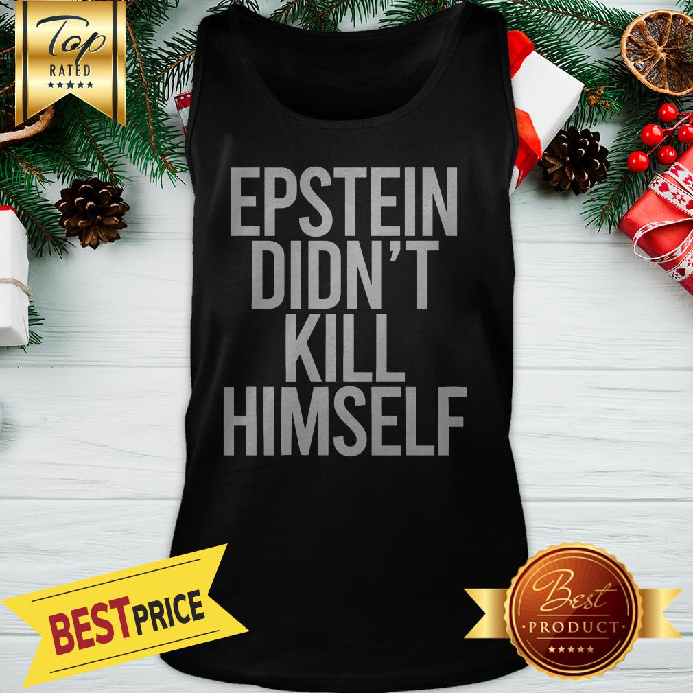 Official Epstein Didn't Kill Himself Shirt - Image 3