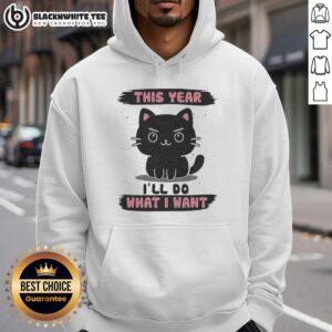 Alternative view of Good This Year I'll Do What I Want T-Shirt