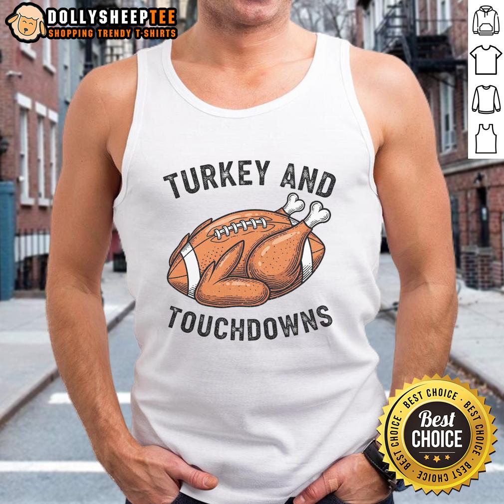 Nice Turkey And Touchdowns Thanksgiving Football Fan T-Shirt - Image 4