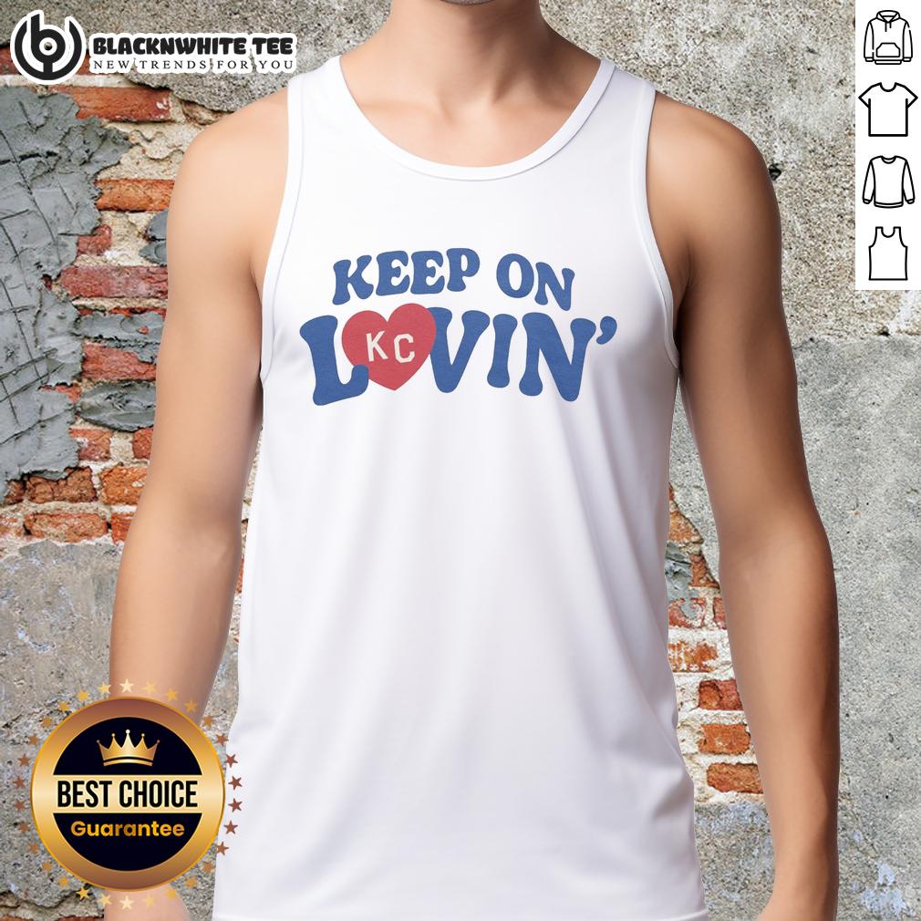 Nice Keep On Kc Lovin Vintage T-Shirt - Image 4