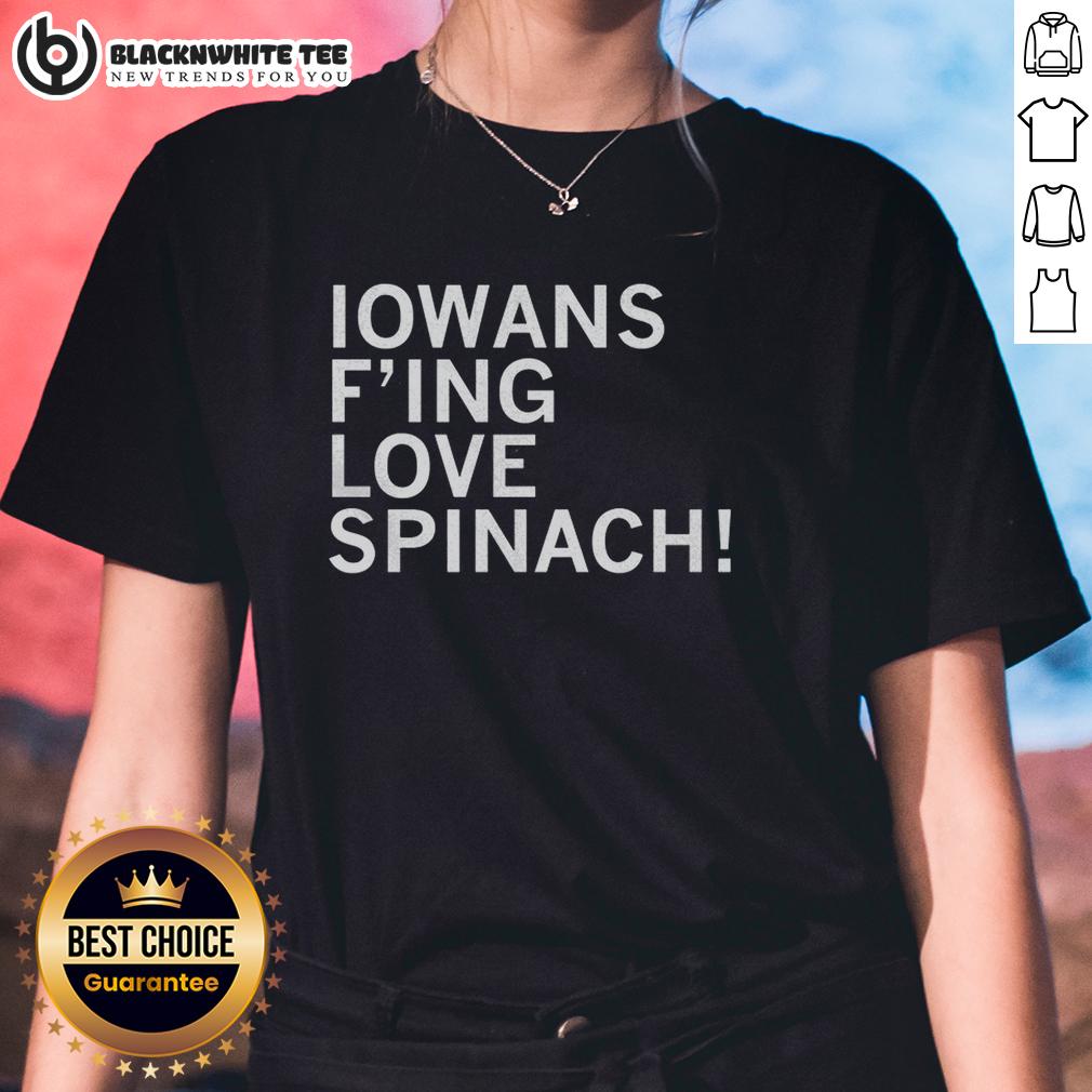 Original Iowans F Love Spinach T-Shirt - Image 3