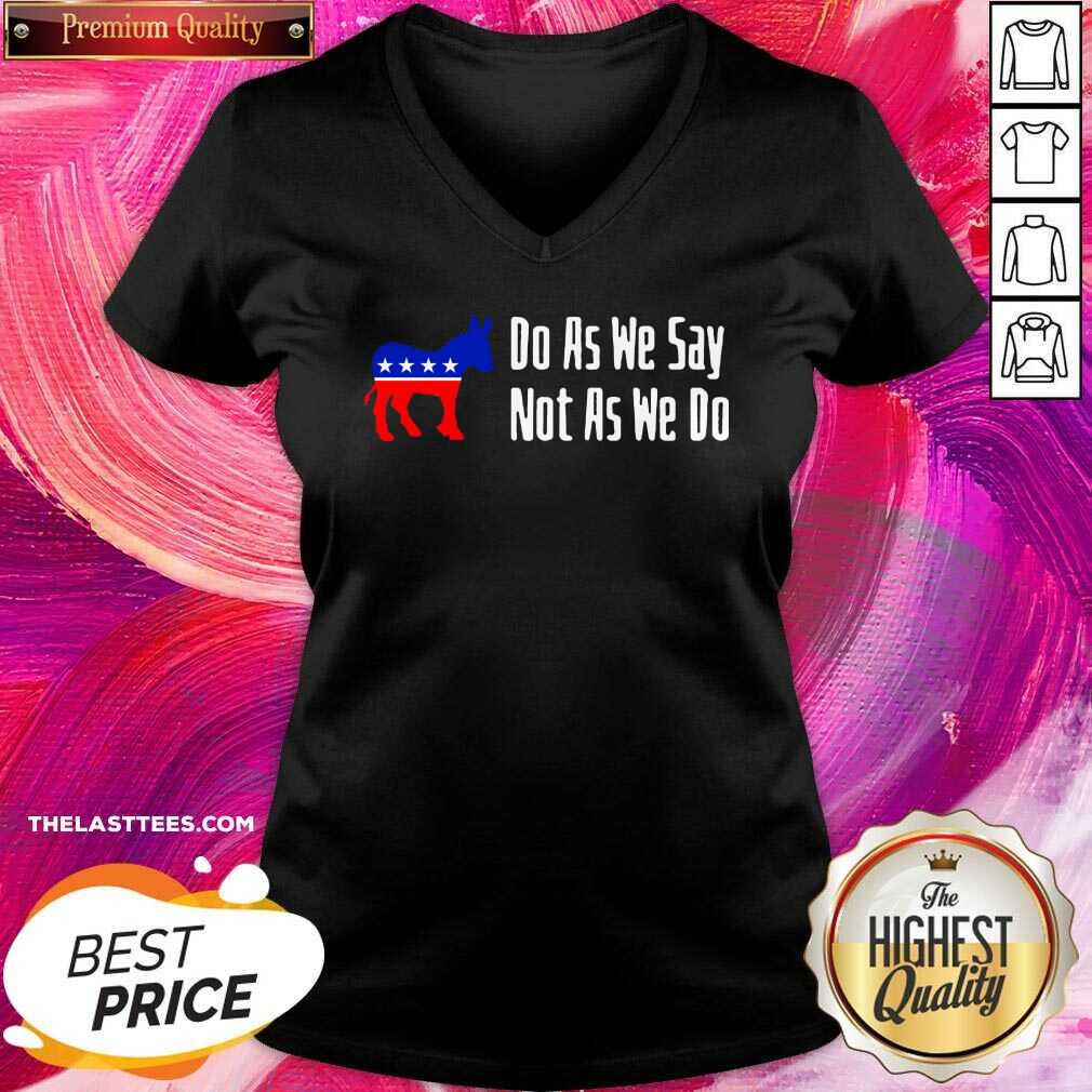 Happy Do As We Say Not As We Do 2021 Shirt - Image 2