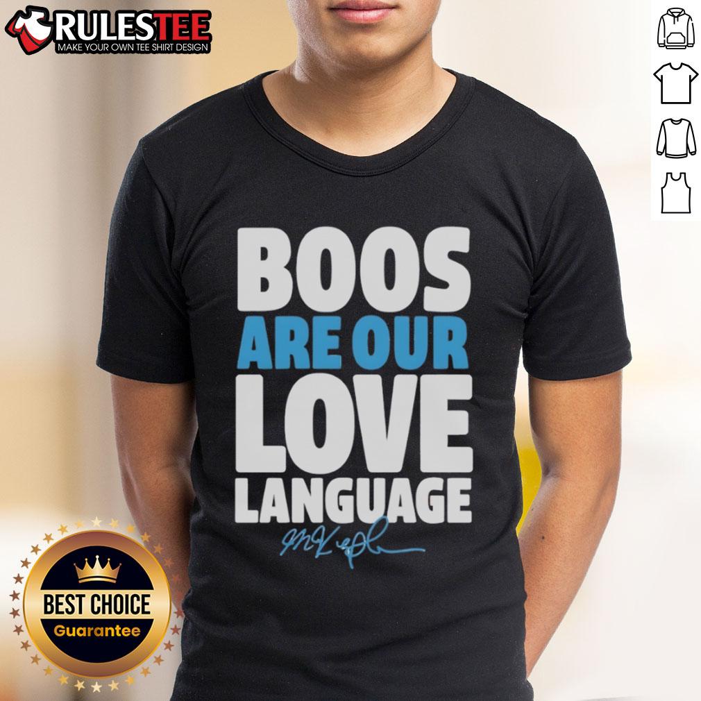 Official Max Kepler Philadelphia Phillies Boos Are Our Love Language Signature T-Shirt