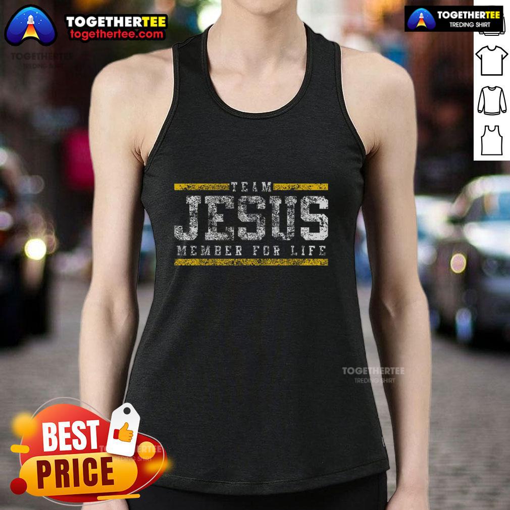 Premium Team Jesus Member For Life T-Shirt - Image 4