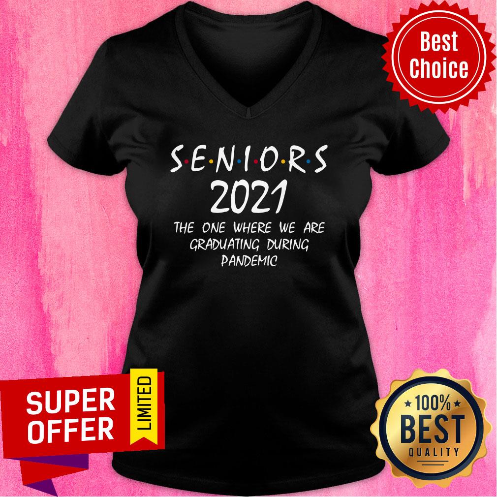 Seniors 2021 The One Where We Are Graduating During Pandemic Shirt - Image 2