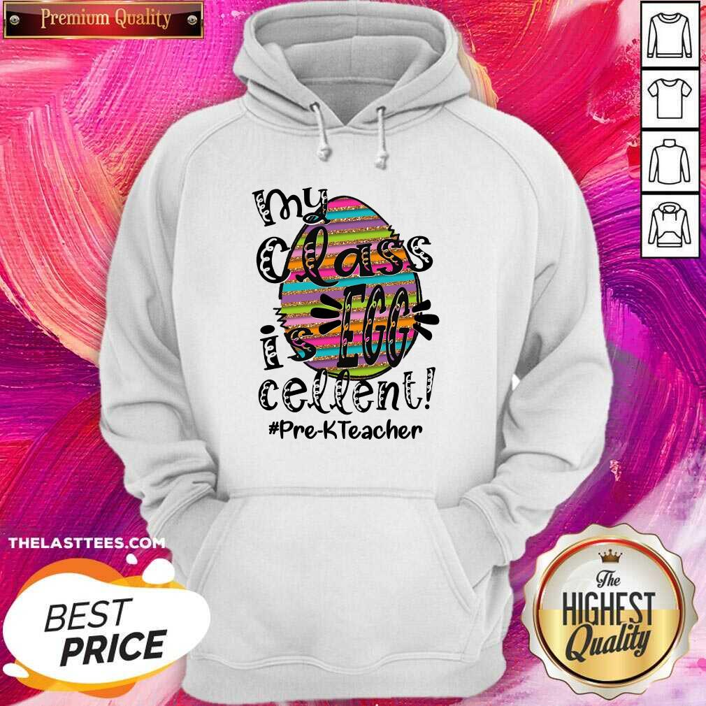 Top My Class Is Egg Cellent Pre-K Teacher Shirt - Image 5