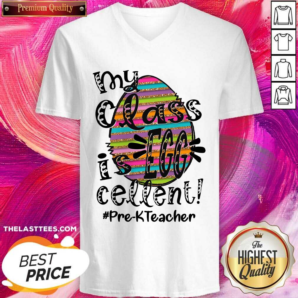 Top My Class Is Egg Cellent Pre-K Teacher Shirt - Image 2