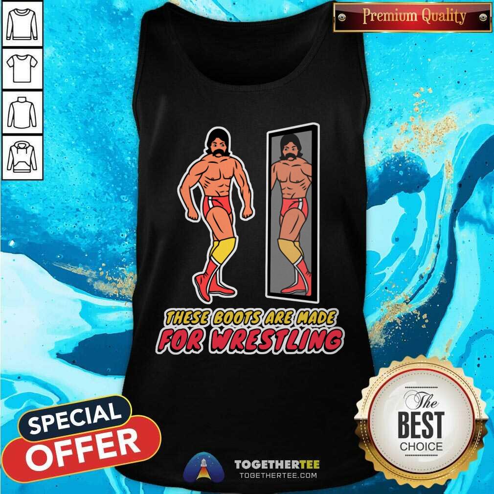 Original These Boots Are Made For Wrestling T-Shirt - Image 4