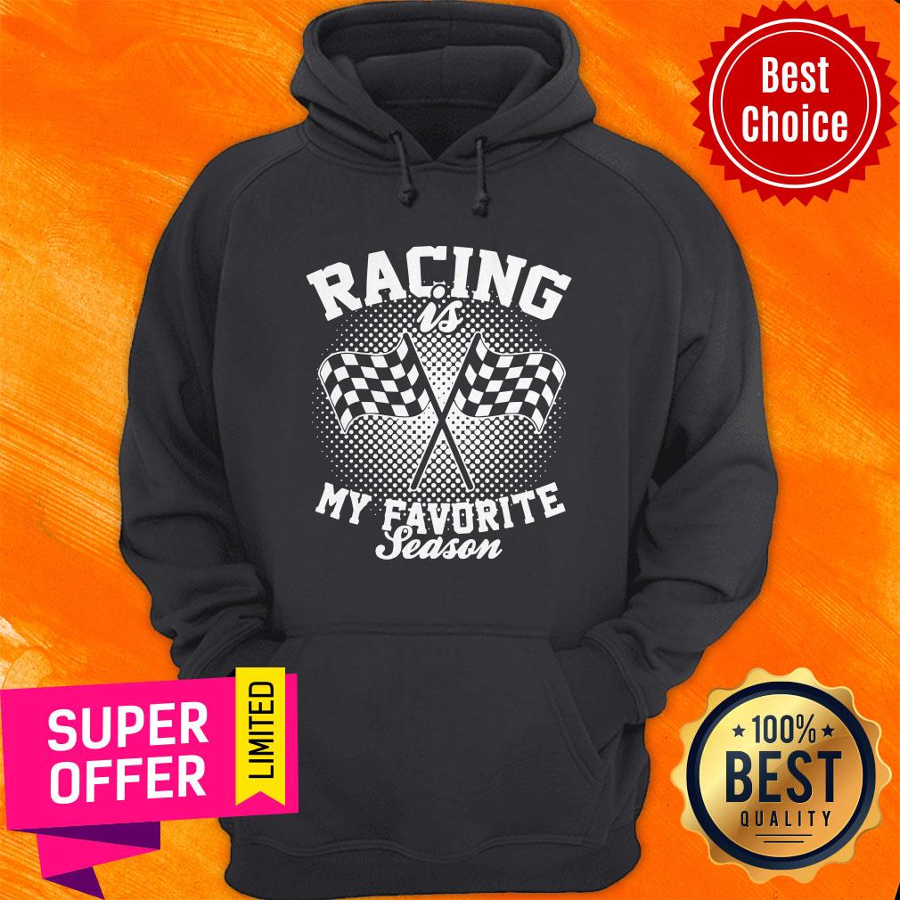Top Racing Is My Favorite Season Shirt - Image 3