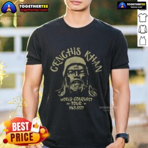 Top Genghis Khan World Conquest Tour 1162-1227 T-Shirt