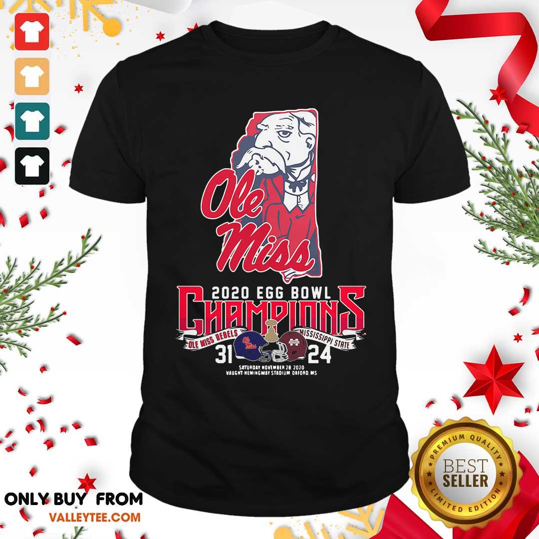 Pro Ole Miss 2020 EGG Bowl Champions Ole Miss Rebels Mississippi State 31 24 Shirt