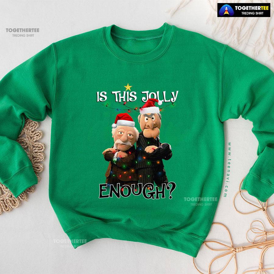 Is This Jolly Enough? Statler And Waldorf The Muppet Show Christmas Sweatshirt - Image 7