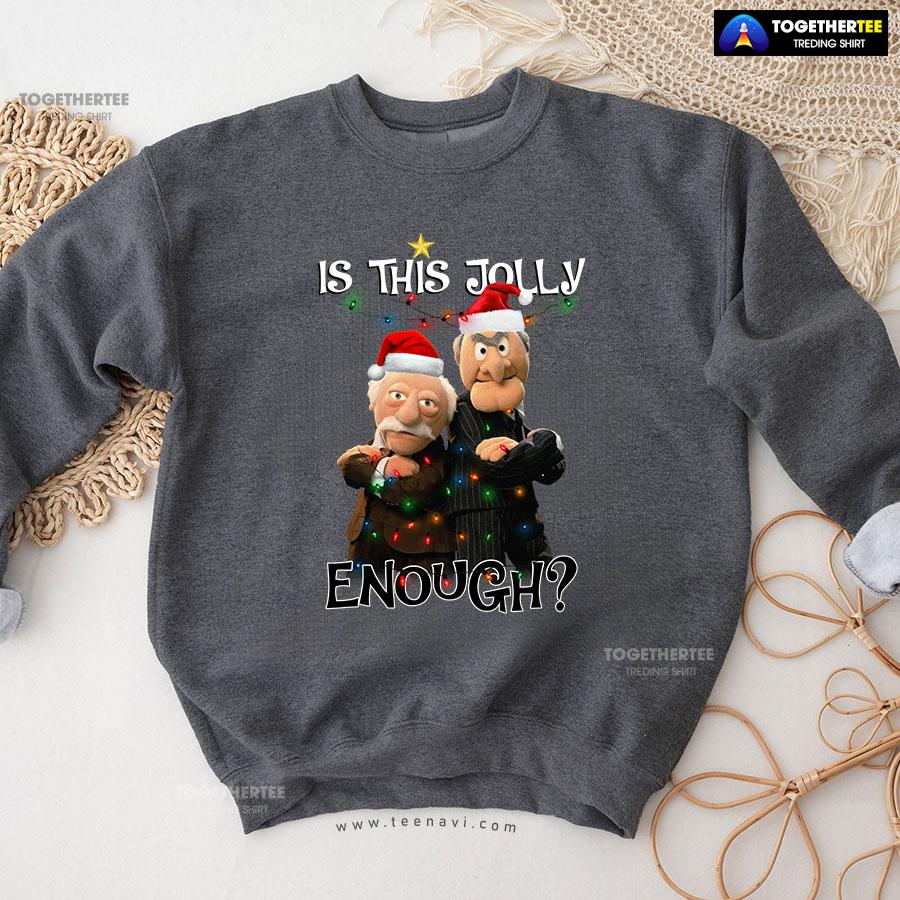 Is This Jolly Enough? Statler And Waldorf The Muppet Show Christmas Sweatshirt - Image 9
