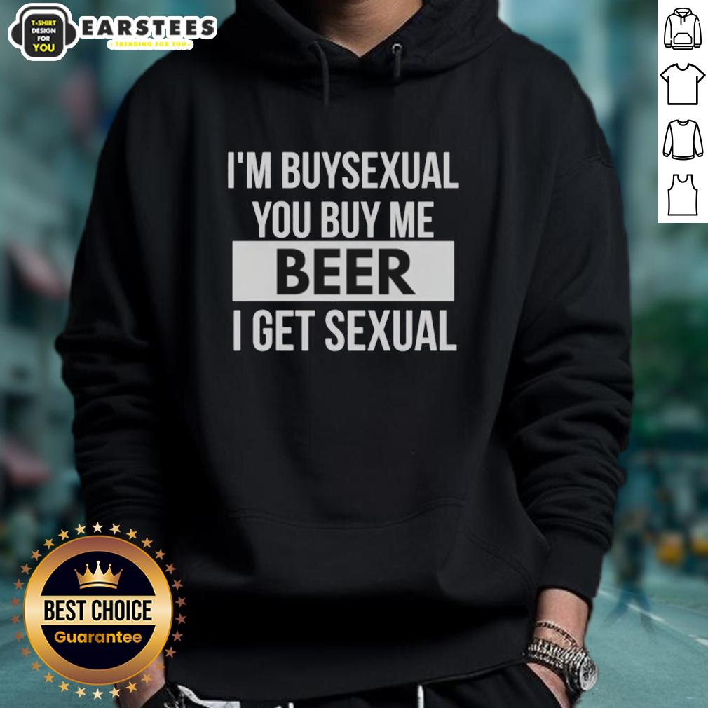 Funny I'm Buysexual You Buy Me Beer I Get Sexual T-Shirt - Image 2