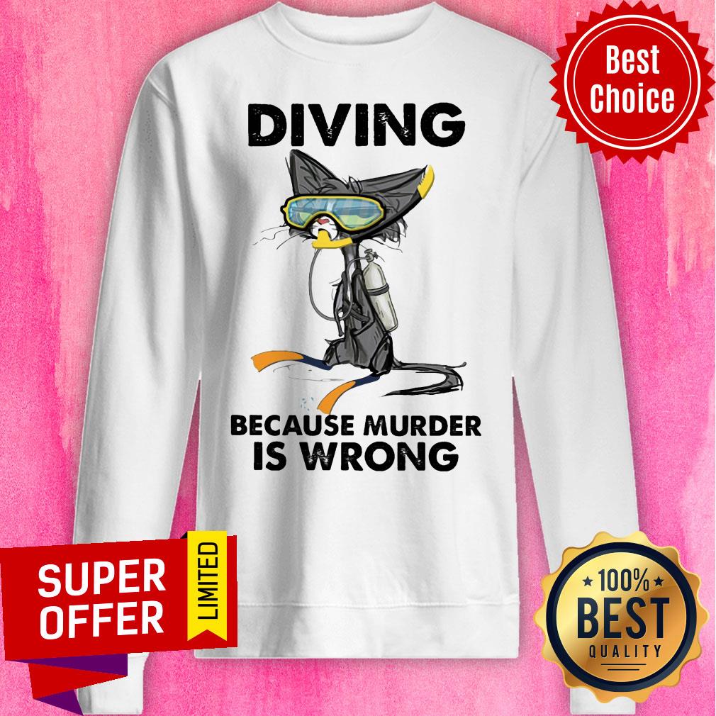 Top Diving Cat Because Murder Is Wrong Shirt - Image 4