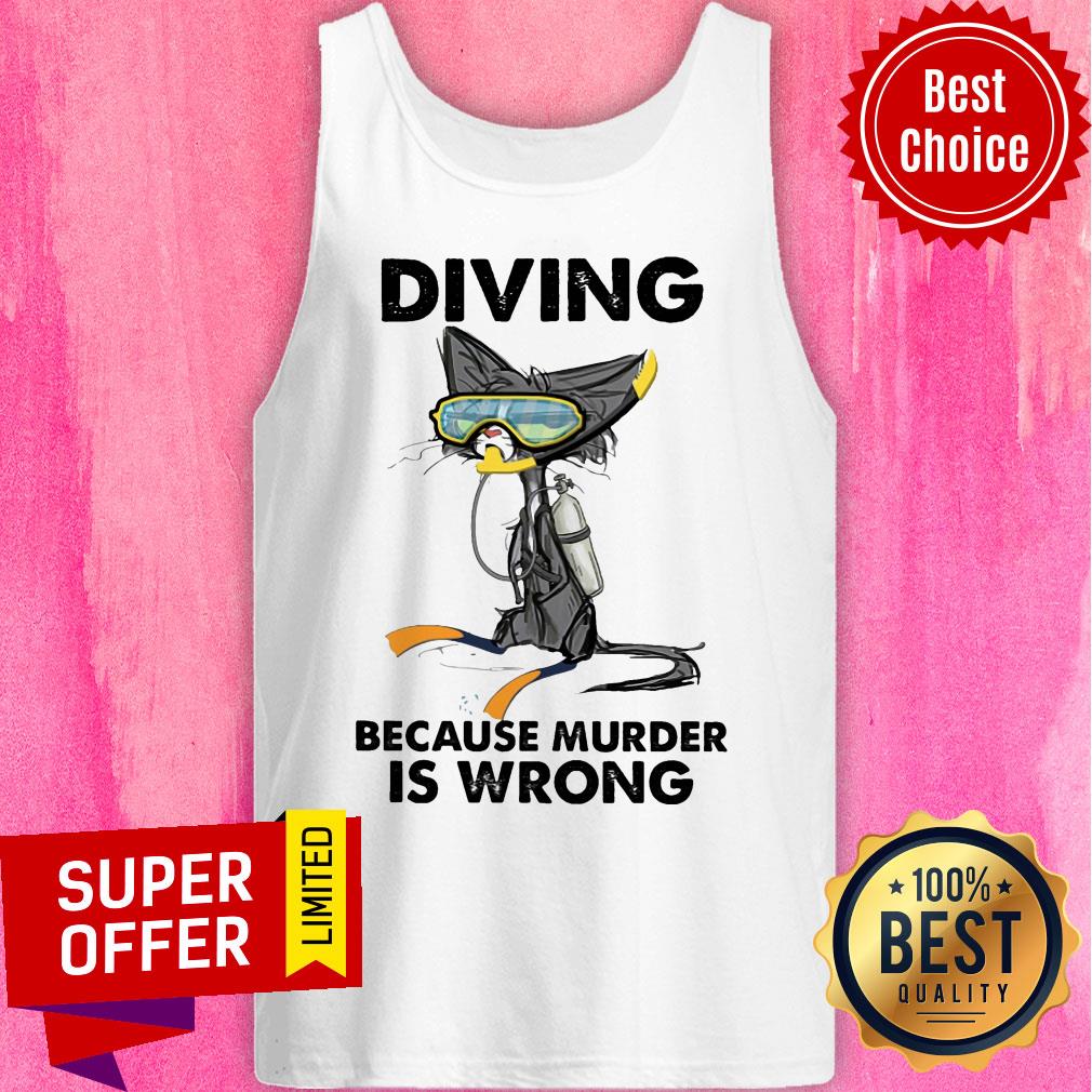 Top Diving Cat Because Murder Is Wrong Shirt - Image 3