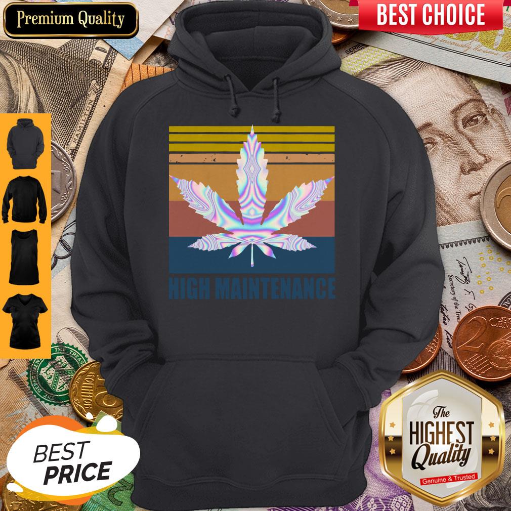 Nice Cannabis High Maintenance Vintage Shirt - Image 5