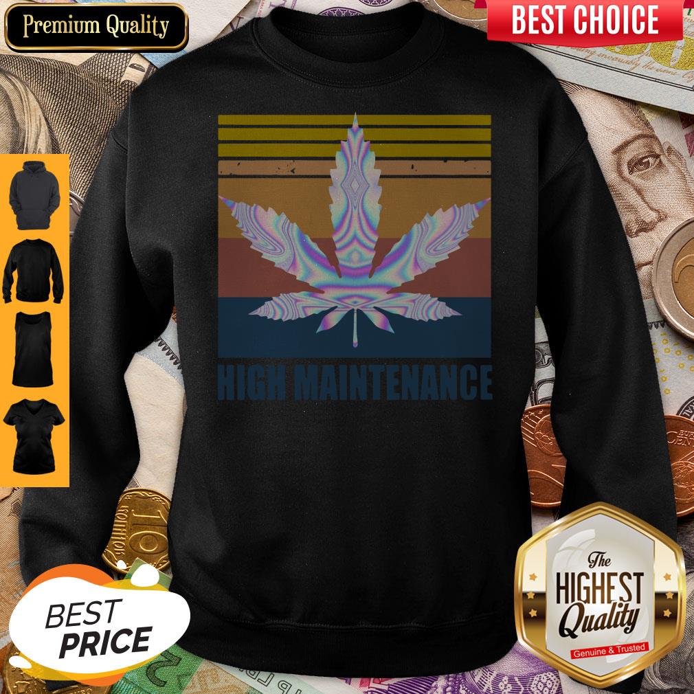 Nice Cannabis High Maintenance Vintage Shirt - Image 4