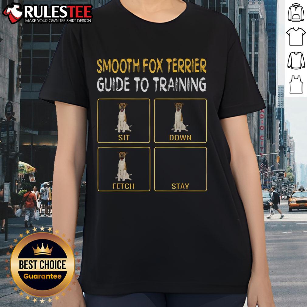 Cute Smooth Fox Terrier Guide To Training Sit Down Fetch Stay T-Shirt - Image 3
