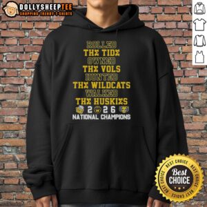 Alternative view of Hot Michigan Wolverines Rolled The Tide Owned The Vols Hunted The Wildcats The Huskies NC 2026 T-Shirt