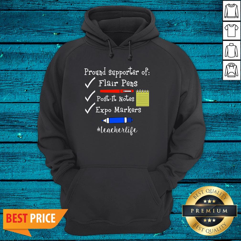 Pround Supporter Of Flair Pens Post It Notes Expo Markers Teacher Life Shirt - Image 3