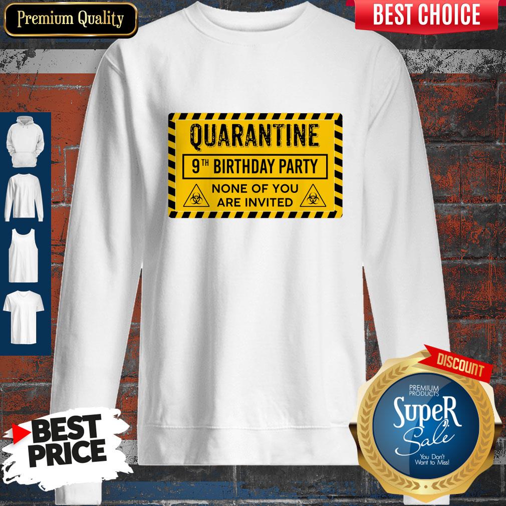 Quarantine 9th Birthday Party None Of You Are Invited Biohazard Symbol Shirt - Image 4